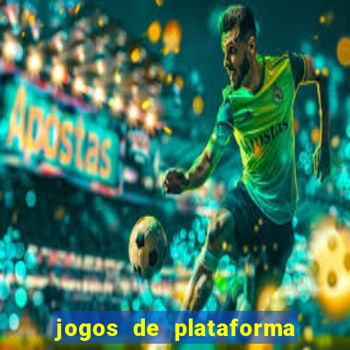 jogos de plataforma para ganhar dinheiro